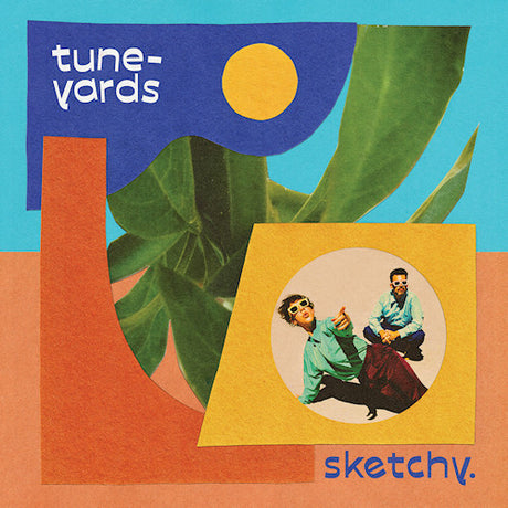 tUnE-yArDs - Sketchy (LP)