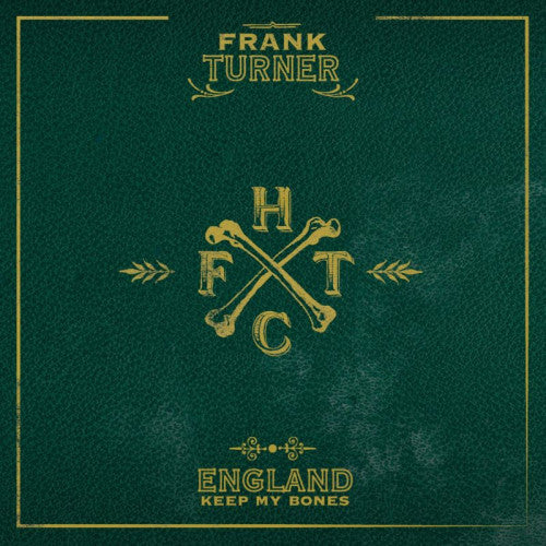Frank Turner - England keep my bones (CD) - Velvet Music