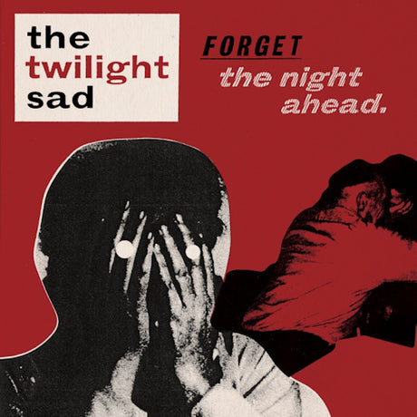 The Twilight Sad - Forget the night ahead (CD)