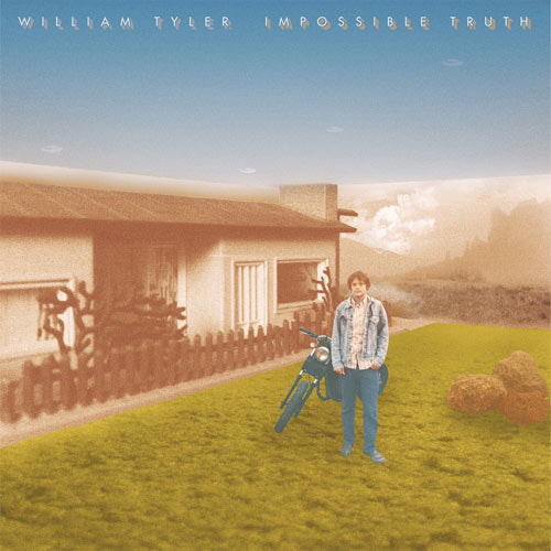 William Tyler - Impossible truth (LP) - Velvet Music