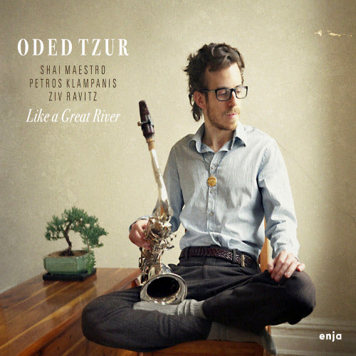 Oded Tzur - Like a great river (CD) - Velvet Music
