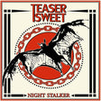 Teaser Sweet - Night stalker (CD) - Velvet Music