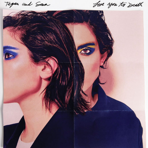 Tegan And Sara - Love you to death (LP)