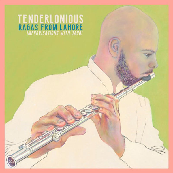 Tenderlonious - Ragas from lohore - improvisations with jaubi (LP) - Velvet Music