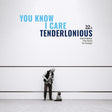 Tenderlonious - You know i care (LP) - Velvet Music