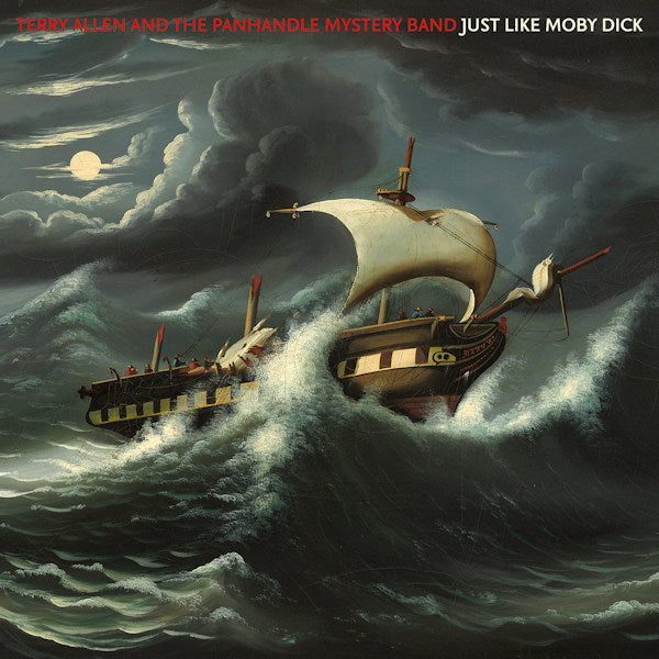 Terry Allen &amp; The Panhandle Mystery Band - Just like moby dick (CD)