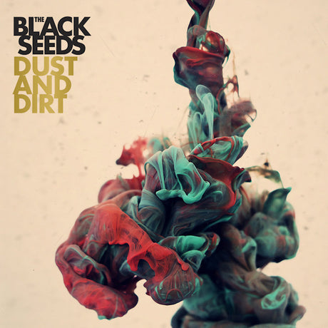 The Black Seeds - Dust and dirt (CD) - Velvet Music