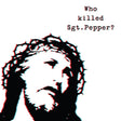 The Brian Jonestown Massacre - Who killed sgt. pepper? (LP) - Velvet Music