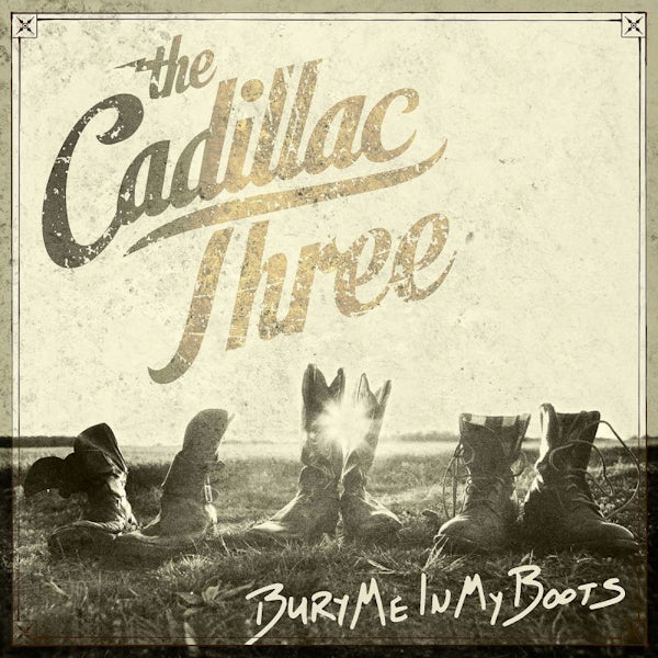 The Cadillac Three - Bury me in my boots (CD)