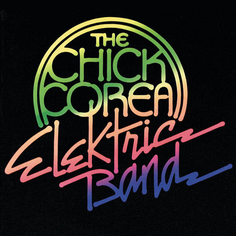 The Chick Corea Elektric Band - The Chick Corea Elektric Band (CD)