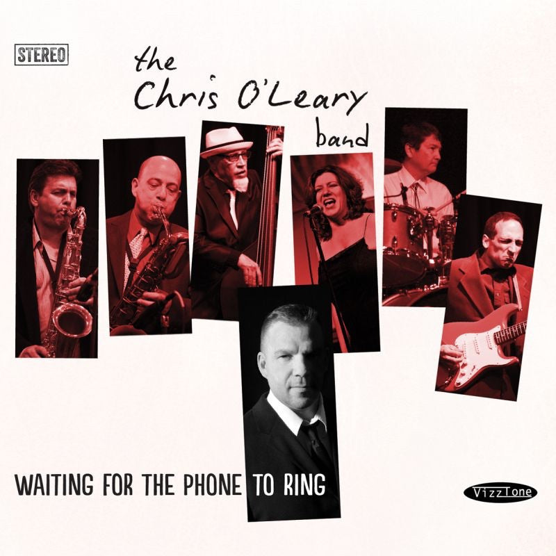 The Chris O'Leary Band - Waiting for the phone to ring (CD) - Velvet Music
