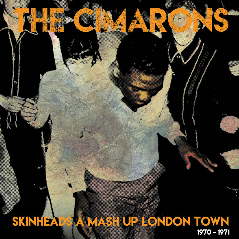 The Cimarons - Skinheads a mash-up london town 1970-1971 (CD) - Velvet Music