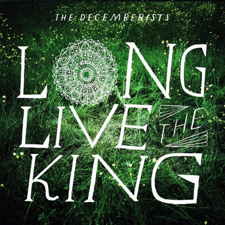 The Decemberists - Long live the king (CD) - Velvet Music