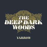 Deep Dark Woods - Yarrow (CD)