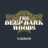 Deep Dark Woods - Yarrow (CD)