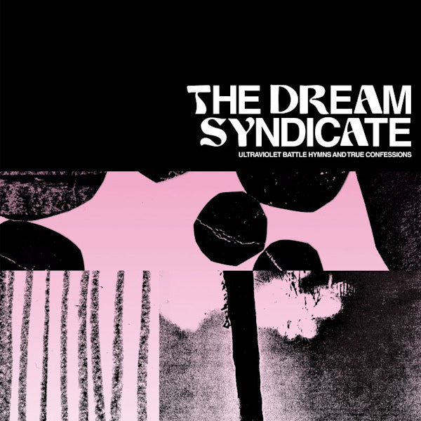 The Dream Syndicate - Ultraviolet battle hymns and true confessions (CD) - Velvet Music