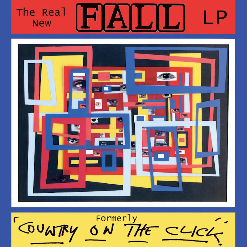 The Fall - The real new fall lp / formerly country on the click (CD)