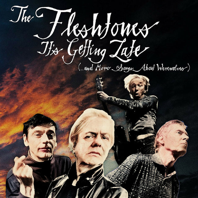 The Fleshtones - It's getting late (...and more songs about werewolves) (LP) - Velvet Music
