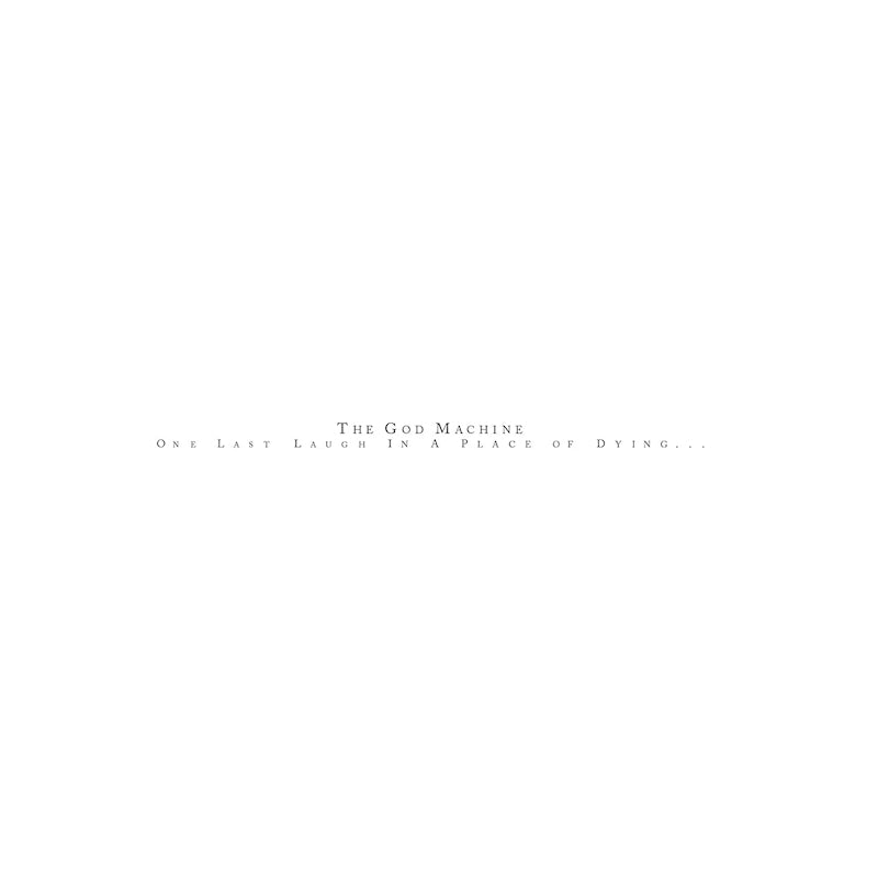 The God Machine - One last laugh in a place of dying (LP)