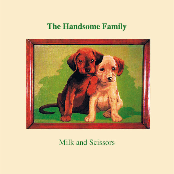 The Handsome Family - Milk and scissors (LP) - Velvet Music