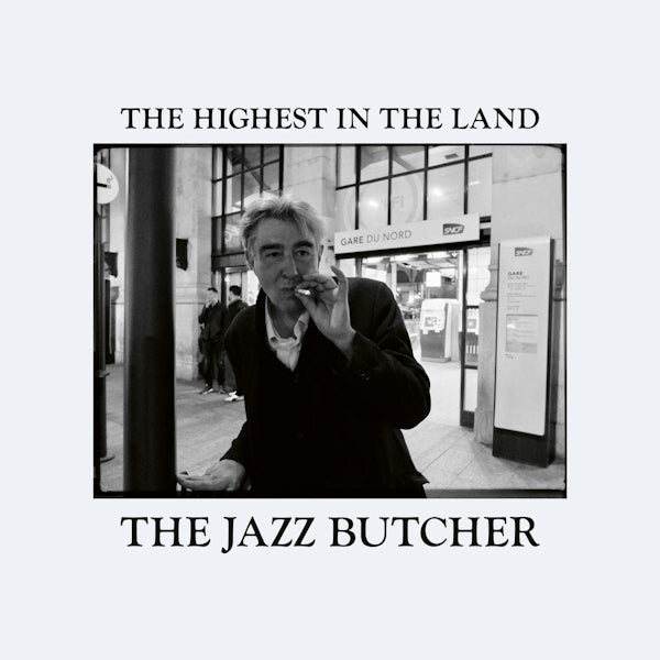 The Jazz Butcher - The highest in the land (LP) - Velvet Music