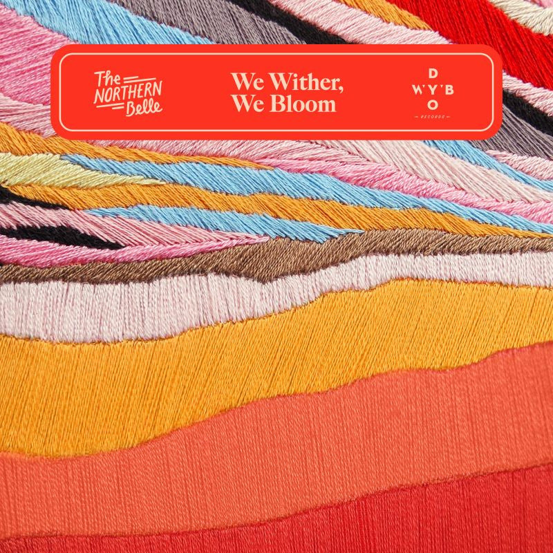 The Northern Belle - We wither, we bloom (LP) - Velvet Music
