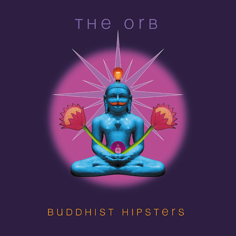 Orb - Buddhist hipsters (CD) - Velvet Music
