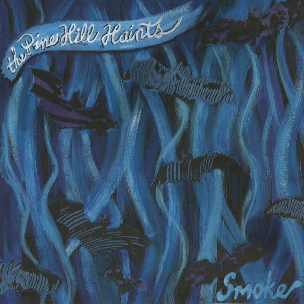 Pine Hill Haints - Smoke (LP) - Velvet Music