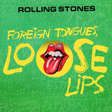 The Rolling Stones - Foreign tongues, loose lips (LP)