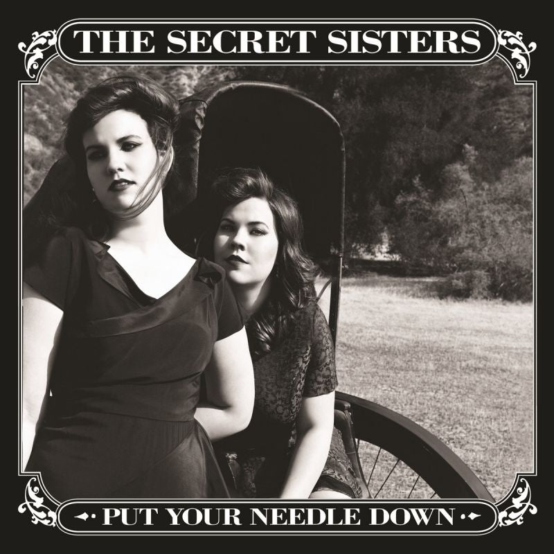 The Secret Sisters - Put your needle down (CD)