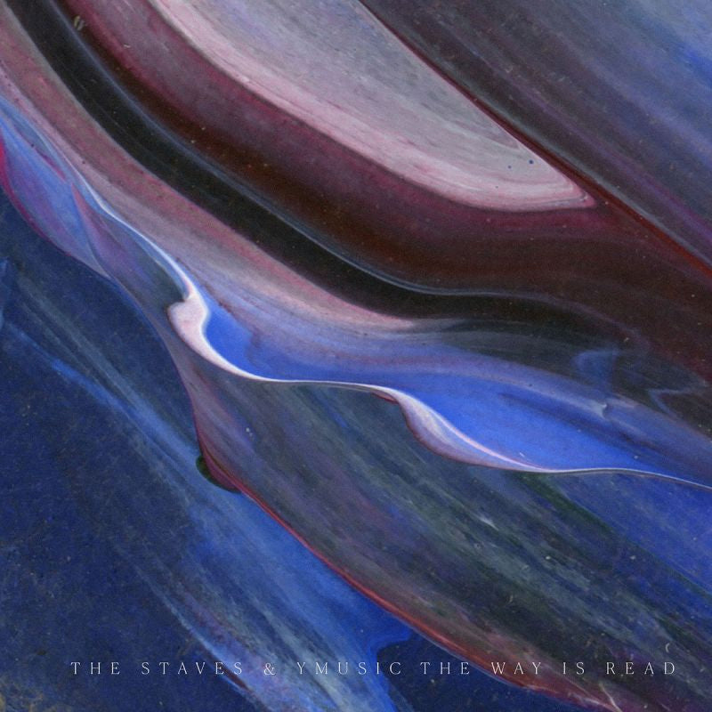 The Staves & yMusic - The way is read (LP)