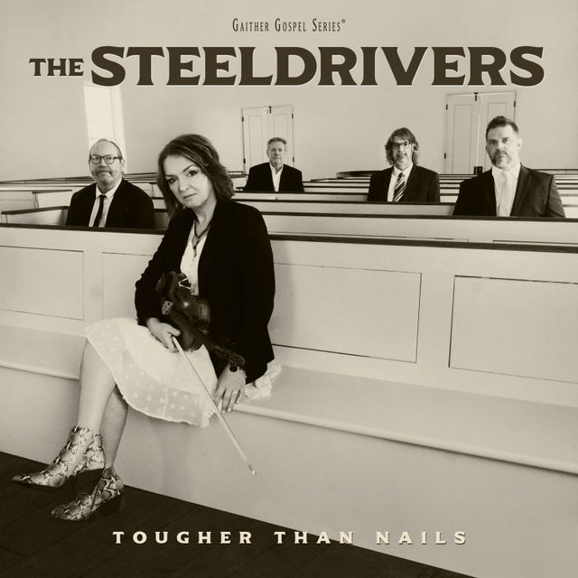 The Steeldrivers - Tougher than nails (LP) - Velvet Music