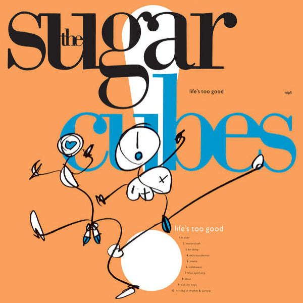 The Sugarcubes - Life's too good (LP) - Velvet Music