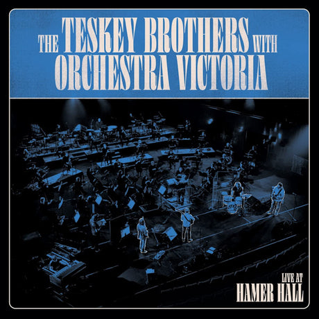 The Teskey Brothers with Orchestra Victoria - Live at hamer hall (CD)