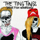 The Ting Tings - Sounds from nowheresville (CD) - Velvet Music