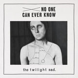 The Twilight Sad - No one can ever know (CD)