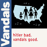 Vandals - Hitler bad, vandals good (LP)