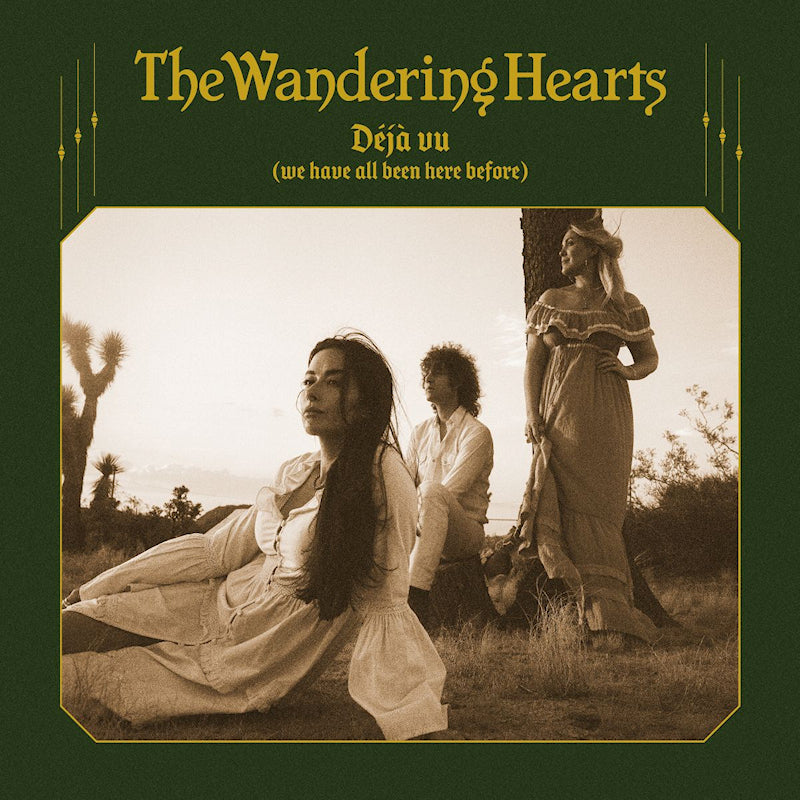 The Wandering Hearts - Deja vu (we have all been here before) (CD) - Velvet Music
