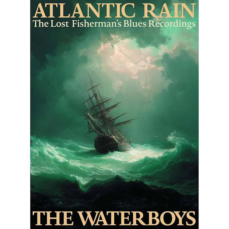 Waterboys - Atlantic rain: the lost fisherman's blues recordin (CD)