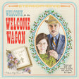 The Welcome Wagon - Welcome to the welcome wagon (CD) - Velvet Music