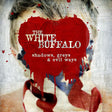 The White Buffalo - Shadows grays & evil ways (CD) - Velvet Music