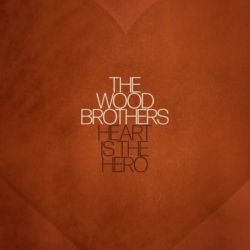 The Wood Brothers - Heart is the hero (CD)