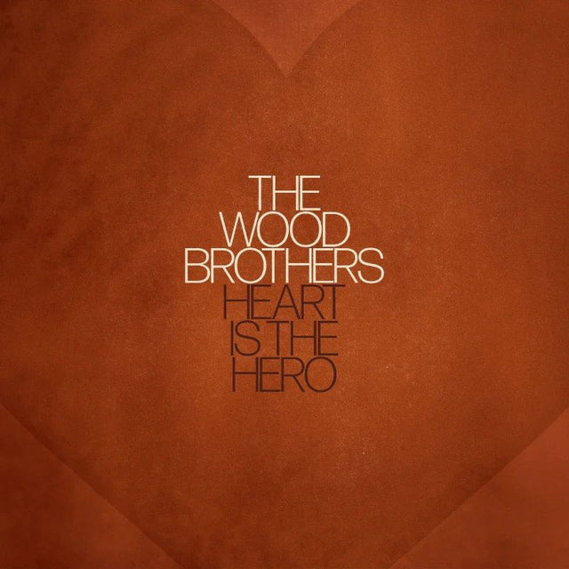 The Wood Brothers - Heart is the hero (LP) - Velvet Music