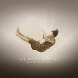 The Wood Brothers - One drop of truth (LP)