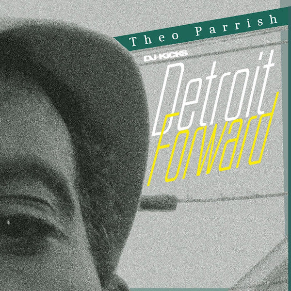 Theo Parrish - DJ-Kicks: Detroit Forward (LP) - Velvet Music