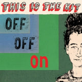 This Is The Kit - Off off on (LP)
