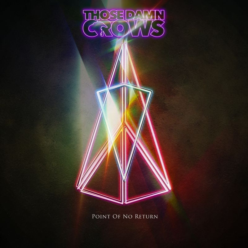 Those Damn Crows - Point of no return (CD) - Velvet Music