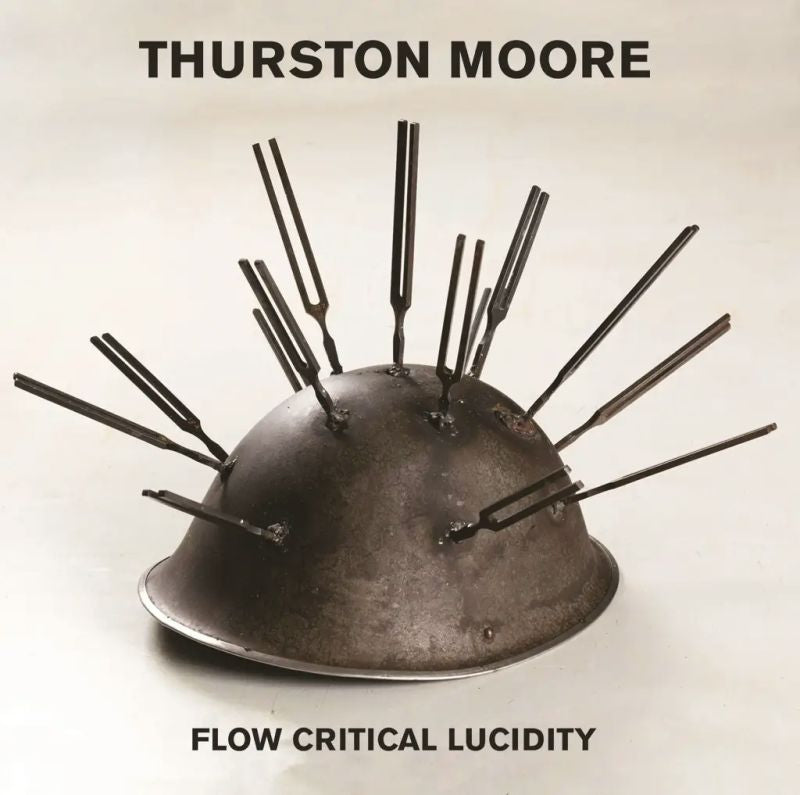 Thurston Moore - Flow critical lucidity (LP) 