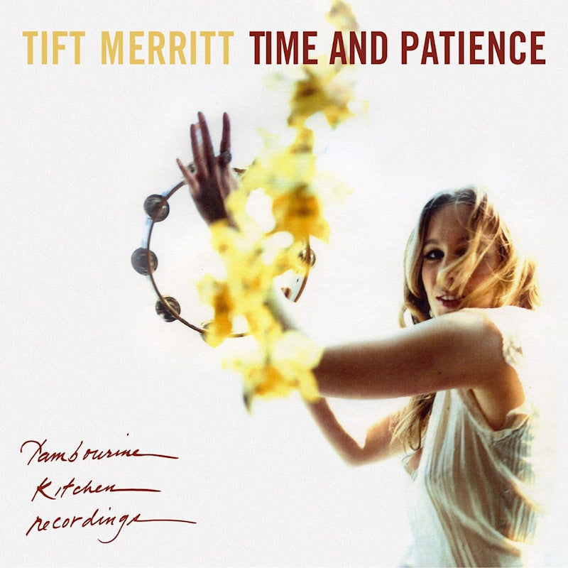 Tift Merritt - Time and patience (LP)