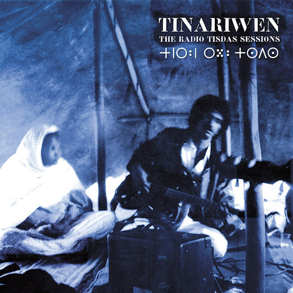 Tinariwen - The radio tisdas sessions (LP) - Velvet Music